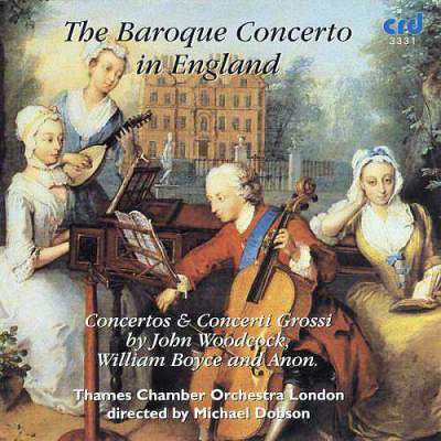 THE BAROQUE CONCERTO IN ENGLAND - Thames Chamber Orchestra, Michael Dobson, Neil Black, William Bennett