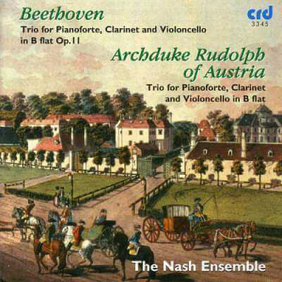 BEETHOVEN AND ARCHDUKE RUDOLPH OF AUSTRIA: PIANO TRIOS - NASH ENSEMBLE