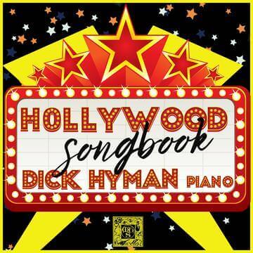 DICK HYMAN: HOLLYWOOD SONGBOOK