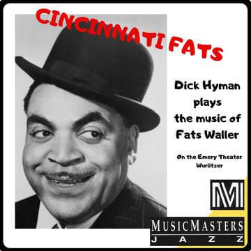 DICK HYMAN: Cincinnati Fats - Dick Hyman Plays the Music of Fats Waller