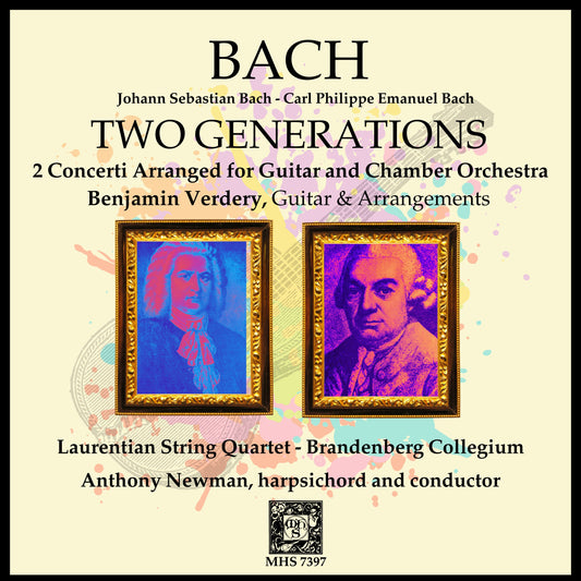 BACH: TWO GENERATIONS (Concerti for Guitar and Chamber Orchestra) - Benjamin Verdery, Anthony Newman, Brandenberg Collegium, Laurentian String Quartet