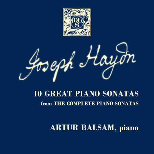 HAYDN: TEN GREAT PIANO SONATAS (from The MHS Complete Haydn Sonatas) - Artur Balsam