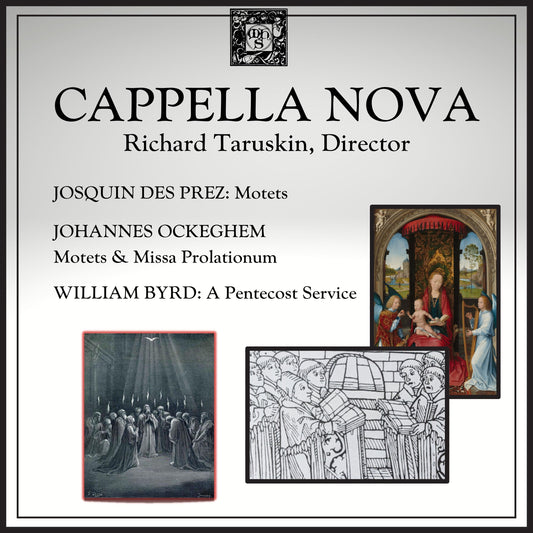 CAPPELLA NOVA: THE MHS RECORDINGS - Cappella Nova, Richard Taruskin, director