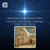 Christmas Carols from St. John's - College of St. John's Choir, George Guest, director