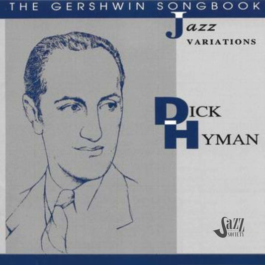 DICK HYMAN: THE GERSHWIN SONGBOOK - JAZZ VARIATIONS