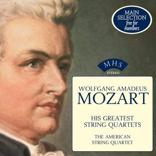 Mozart: His Greatest String Quartets - The American String Quartet