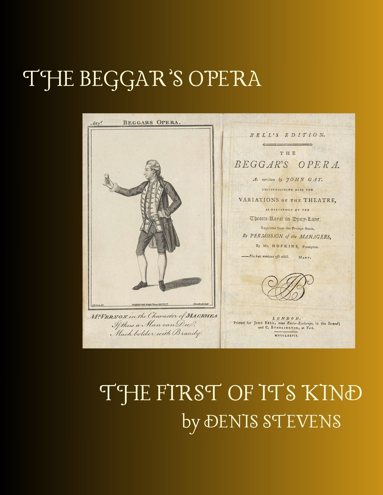 ESSAY: The Beggar's Opera--First of It's Kind