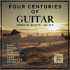 Four Centuries of Guitar - Ernesto Bitetti