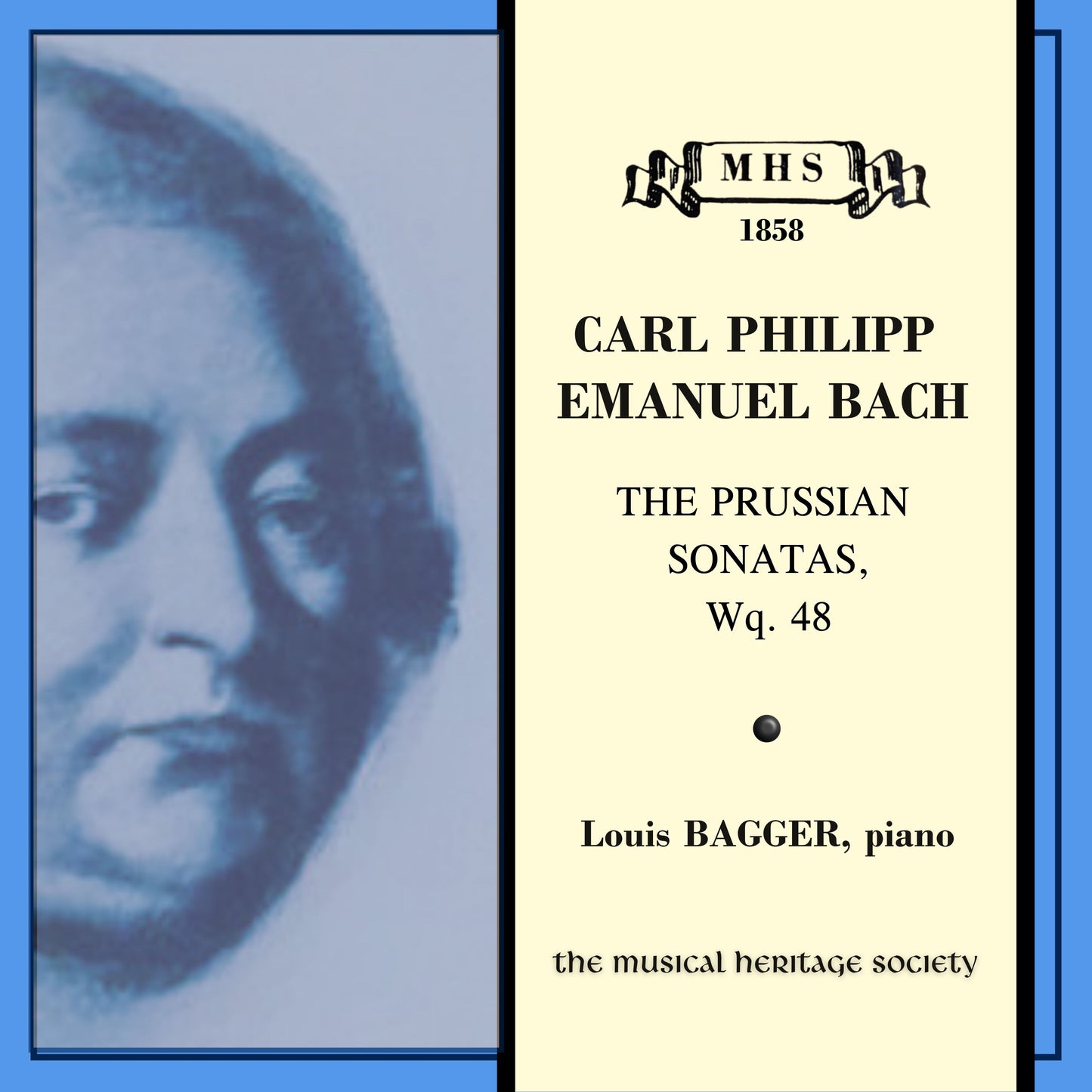 BACH, CARL PHILIPP EMANUEL: The Prussian Sonatas, Wq. 48 - Louis Bagger