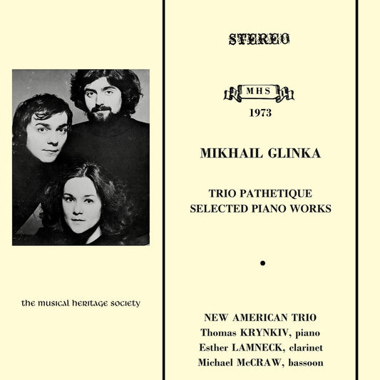 Glinka: Trio Pathetique & Selected Piano Works - New American Trio