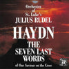 Haydn: The Seven Last Words Of Our Saviour On The Cross (Orchestral Version) - Julius Rudel, Orchestra of St. Luke's