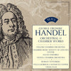 Handel: Orchestral and Chamber Music - An MHS Main Selection