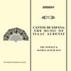 Cantos de Espana: The Music of Isaac Albeniz - Overtures Transcribed for Two Guitars in the 19th Century - The Newman & Oltman Guitar Duo