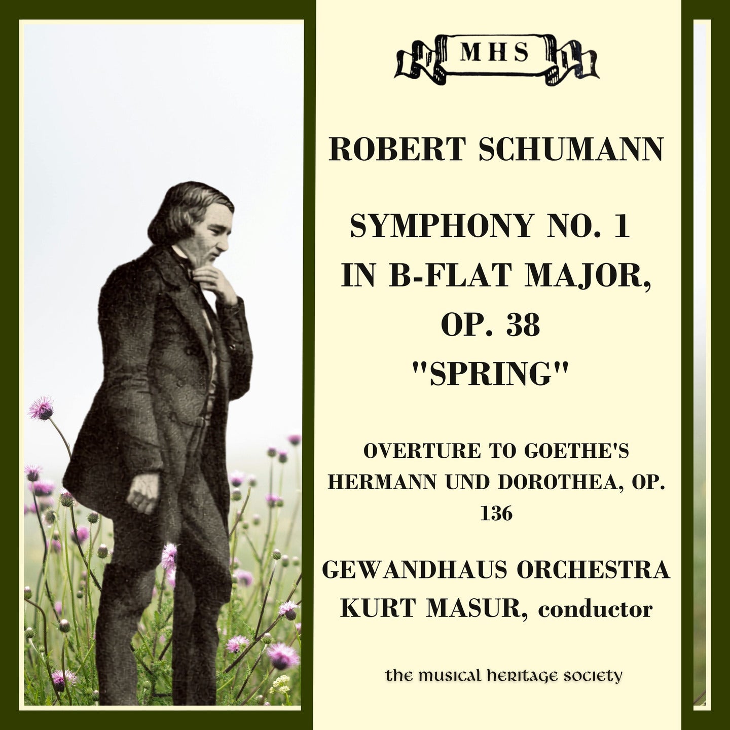 Schumann: Symphony No. 1; Overture to Hermann und Dorothea, Op. 136 - Gewandhaus Orchestra, Kurt Masur