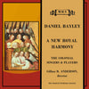 Bayley: A New Royal Harmony - The Colonial Singers and Players