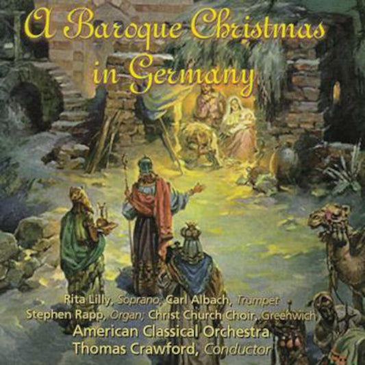 Baroque Christmas in Germany - Thomas Crawford, American Classical Orchestra