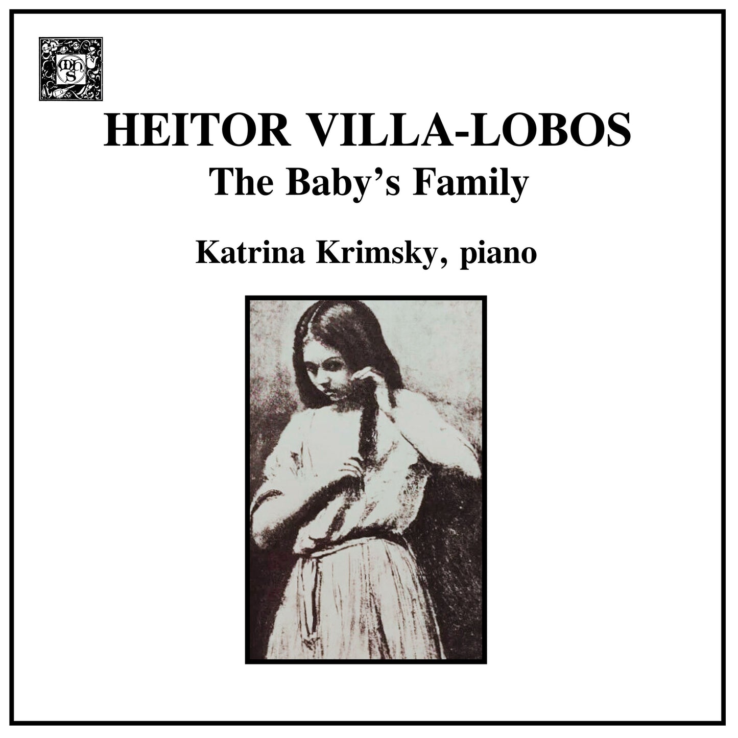 Villa-Lobos: The Baby's Family - Katrina Krimsky