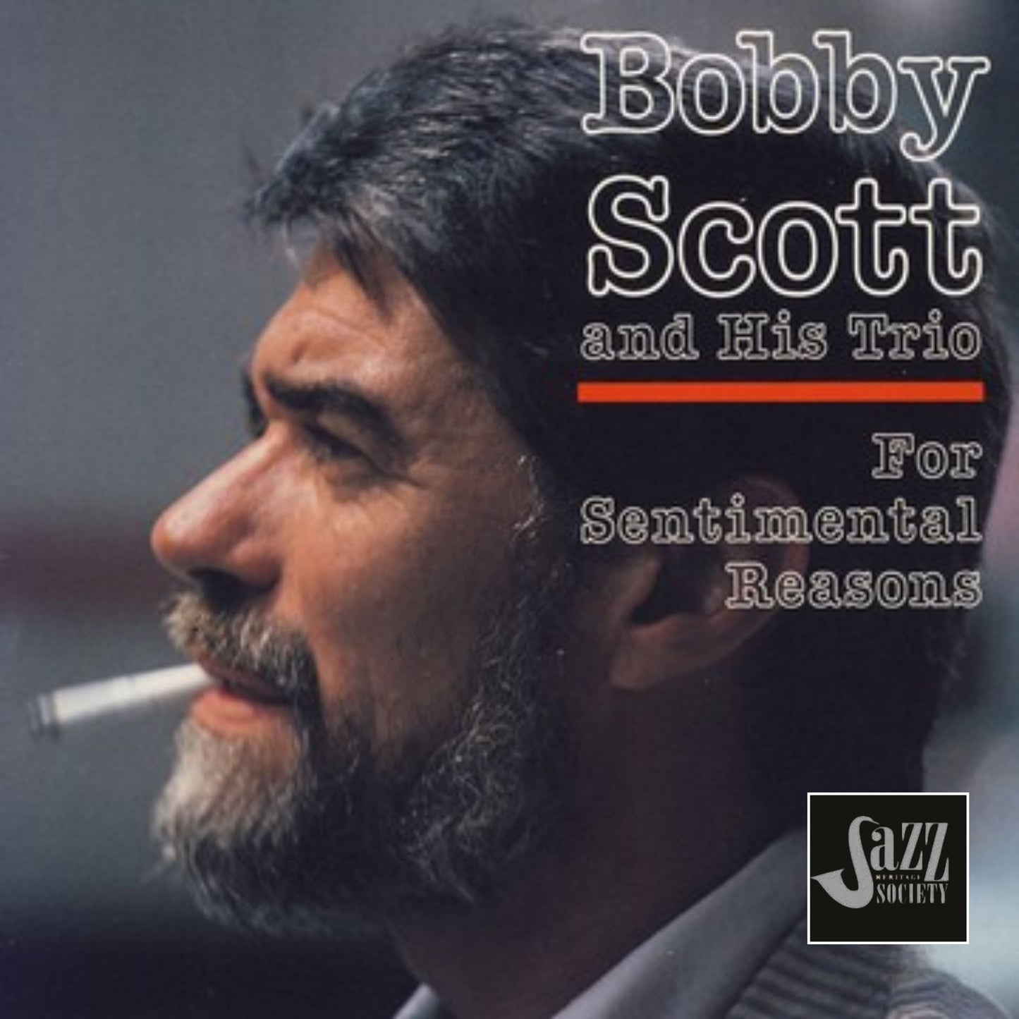 Bobby Scott and His Trio: For Sentimental Reasons