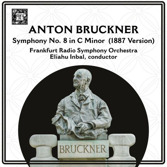 Bruckner: Symphony No. 8 in C Minor - Eliahu Inbal, Frankfurt Radio Symphony Orchestra