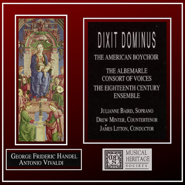Vivaldi & Handel: Dixit Dominus - The American Boychoir, The Albemarle Consort Of Voices, The Eighteenth Century Ensemble, Julianne Baird, Drew Minter