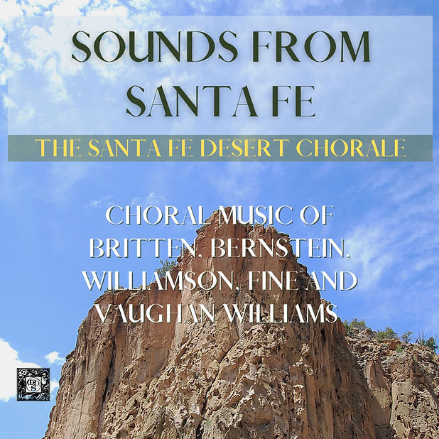 Sounds from Santa Fe - The Santa Fe Desert Chorale