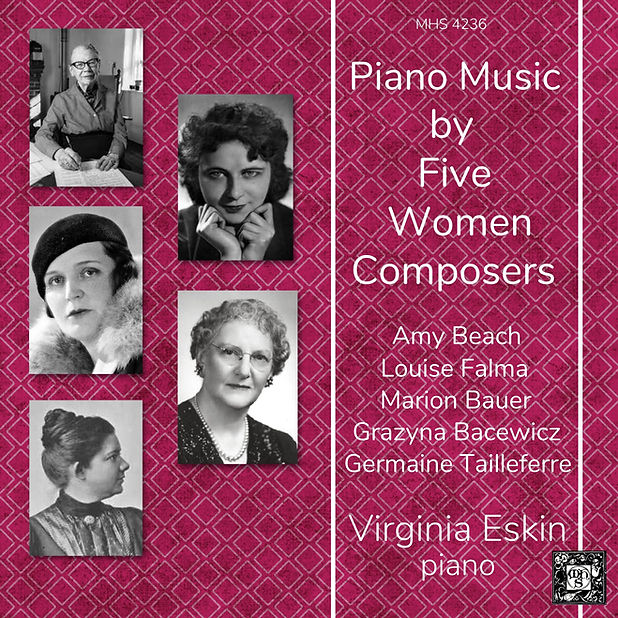 Piano Music by Five Women Composers - Virginia Eskin, piano