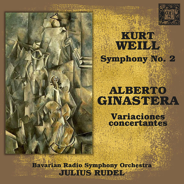 Weill: Symphony No. 2; Ginastera: Variaciones concertantes - Bavarian Radio Symphony Orchestra, Julius Rudel
