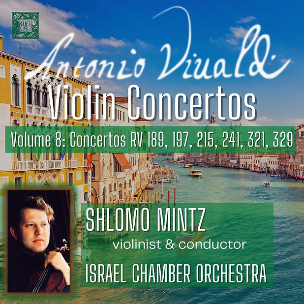 Vivaldi: Violin Concertos, Volume 08: Concertos RV 189, 321, 241, 215, 197 & 324 - Shlomo Mintz, Israel Chamber Orchestra