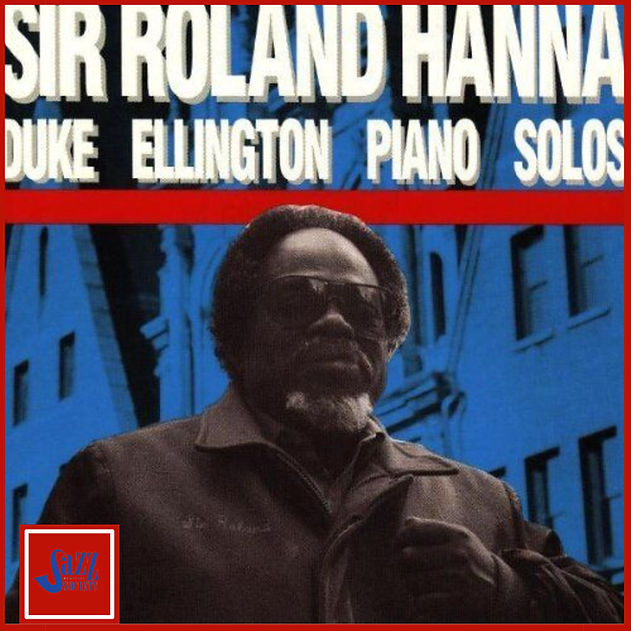 ROLAND HANNA: Duke Ellington Piano Solos
