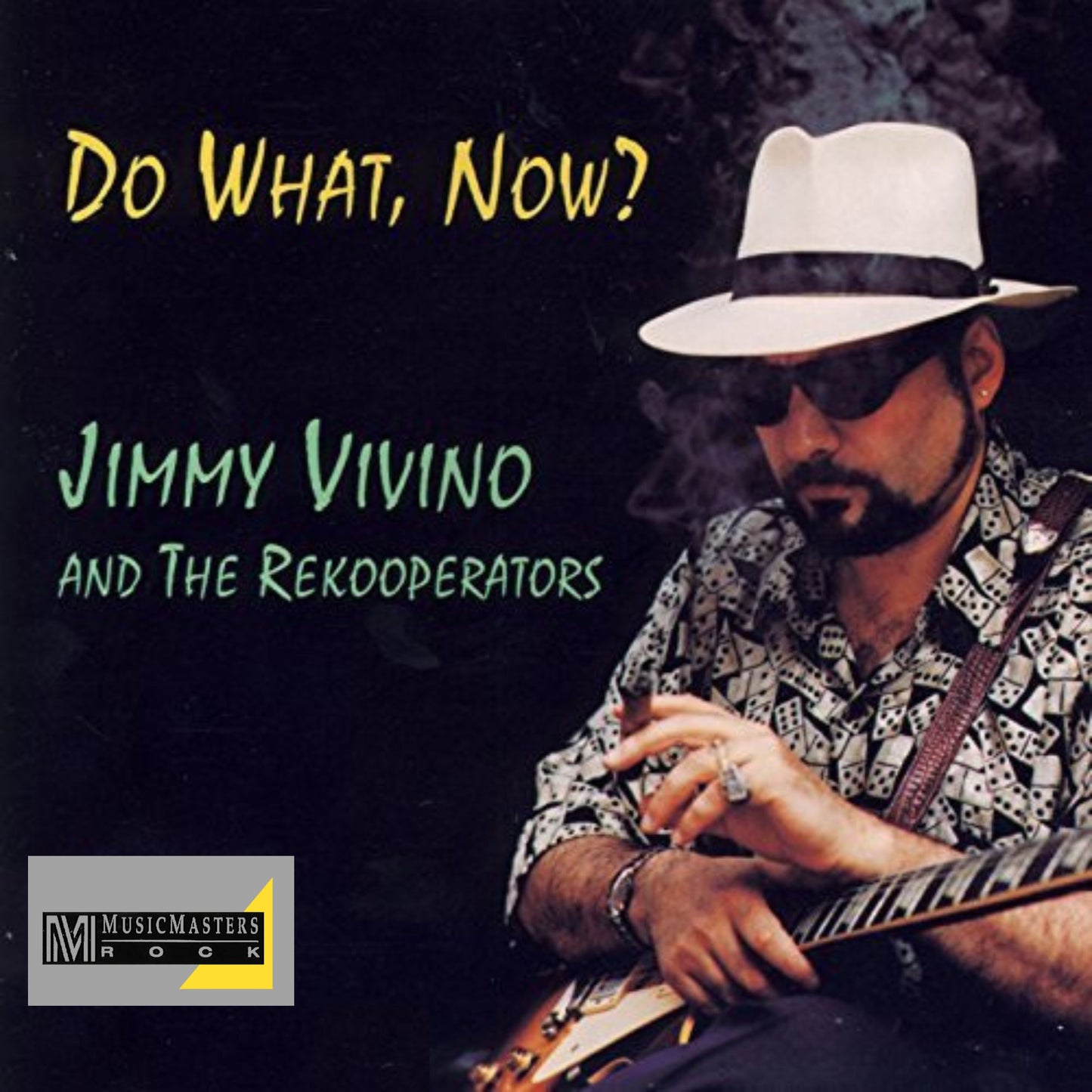 Jimmy Vivino & The Rekooperators: Do What, Now?
