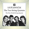 Janáček: The Two String Quartets - The New World String Quartet
