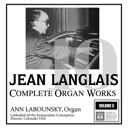 Langlais: Complete Organ Works, Vol. 10 - Ann Labounsky, organ