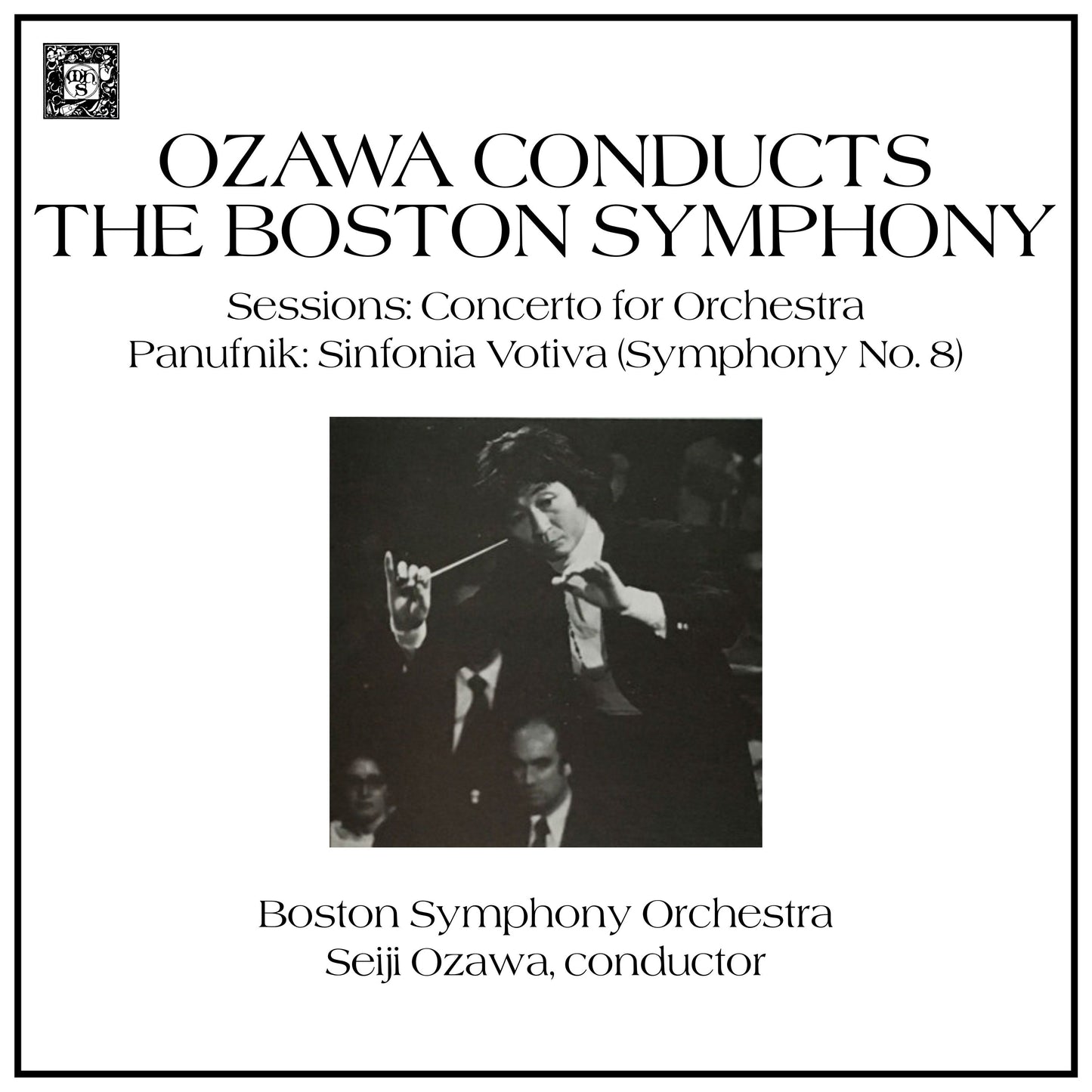 Sessions & Panufnik: Seiji Ozawa Conducts the Boston Symphony Orchestra