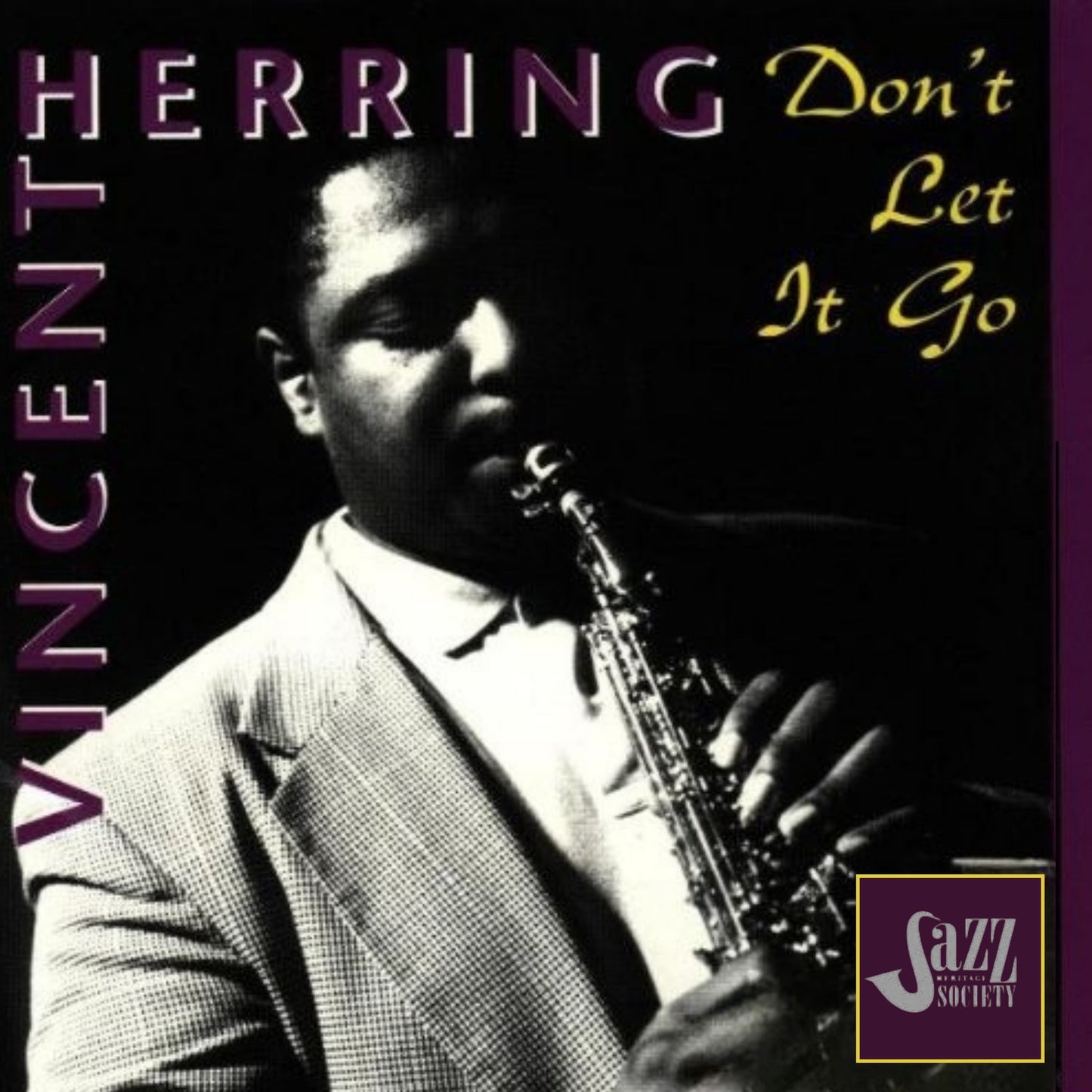 Vincent Herring: Don't Let It Go