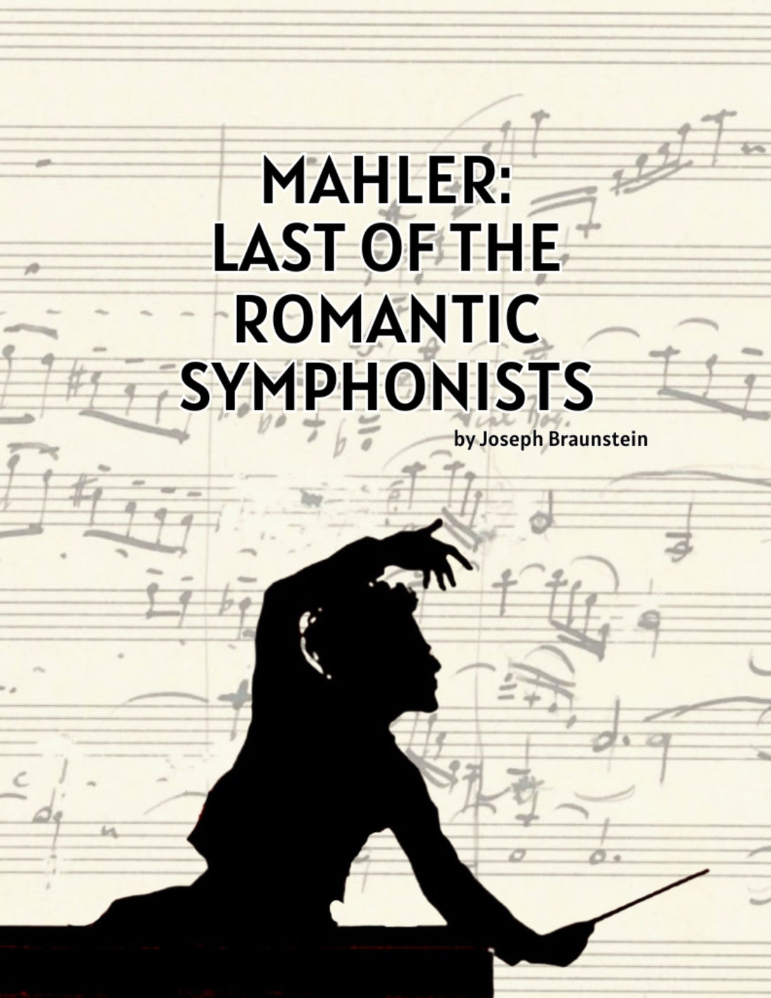 Mahler - The Last of the Romantic Symphonists