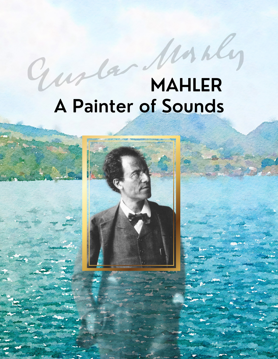 Mahler - A Painter of Sounds