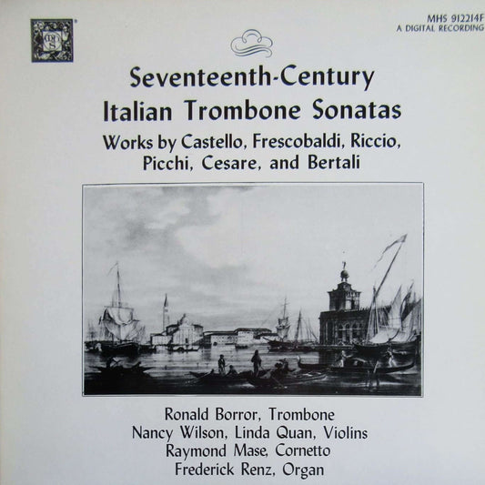 EXPLORING MUSIC: A New Kind of Music:  Seventeenth-Century Italian Trombone Sonatas