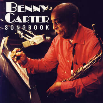 Benny Carter Songbook, Vol. 1