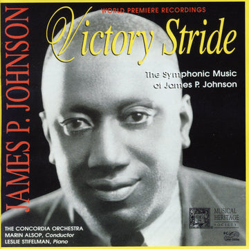 Victory Stride: The Symphonic Music Of James P. Johnson - The Concordia Ensemble, Leslie Stifelman, Marin Alsop