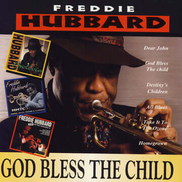 Freddie Hubbard: God Bless the Child