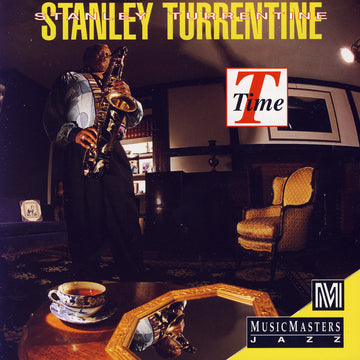 STANLEY TURRENTINE: T Time