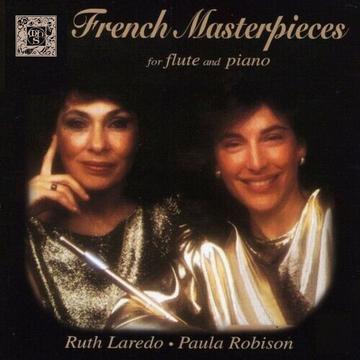 French Masterpieces For Flute And Piano - Paula Robison & Ruth Laredo