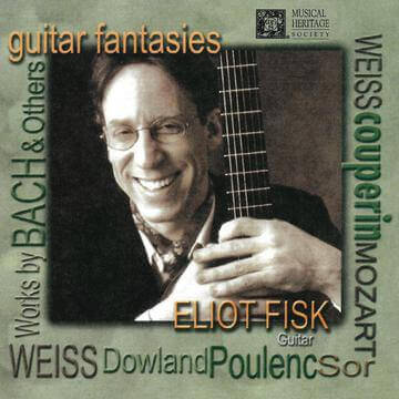 Guitar Fantasies - Eliot Fisk
