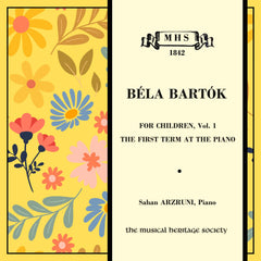 Bartók: For Children, Vol. 1 - The First Term at The Piano - Şahan Arzruni, piano