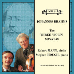 BRAHMS: THE THREE SONATAS FOR VIOLIN & PIANO - Robert Mann & Stephen Hough