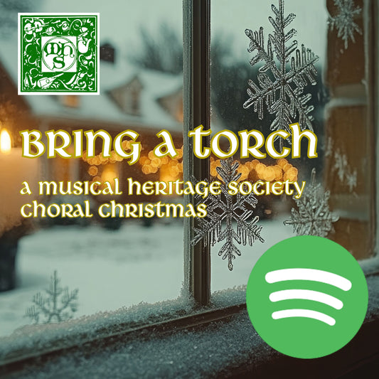 Bring A Torch: A Musical Heritage Society Choral Christmas
