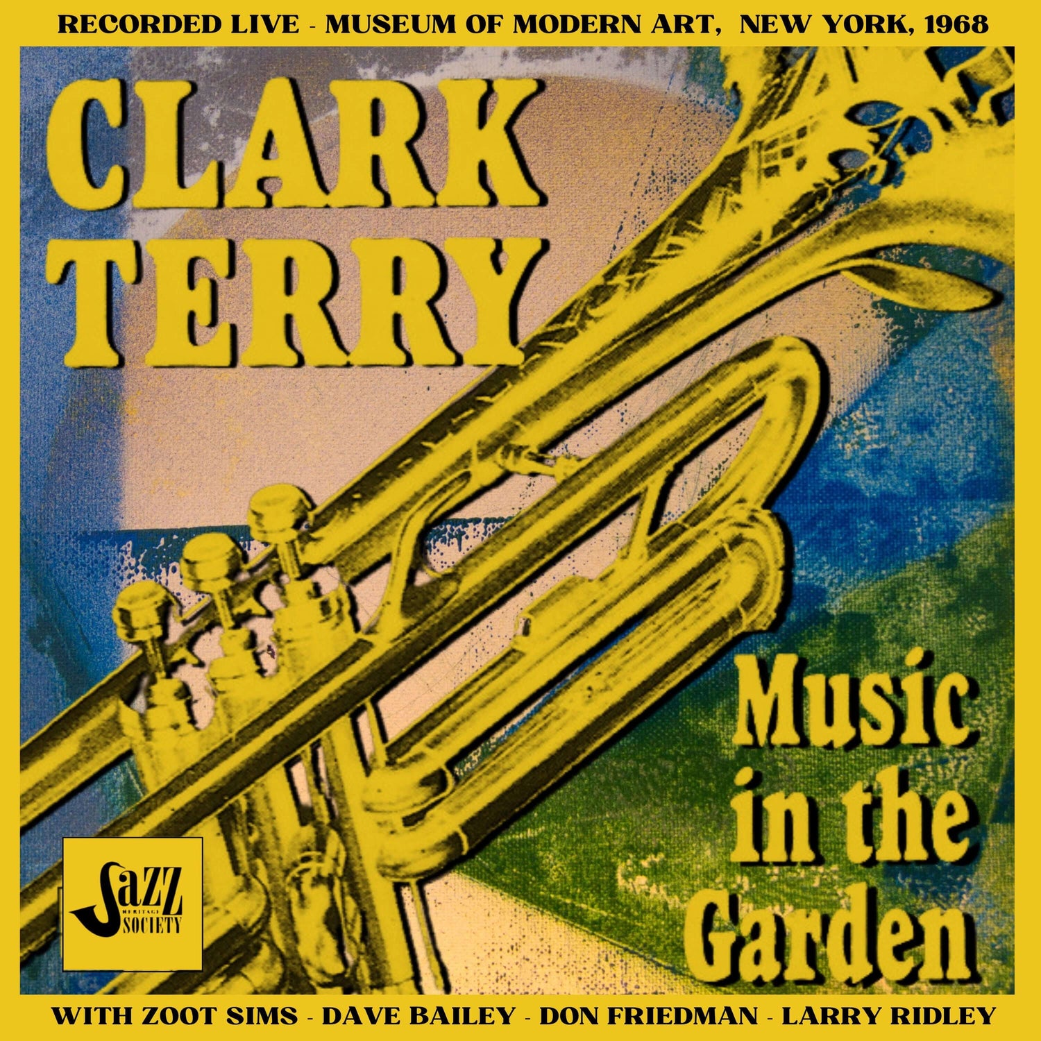 Cover of Clark Terry's album 'Music in The Garden' recorded live at the Museum of Modern Art in 1968, featuring a trumpet and colorful background
