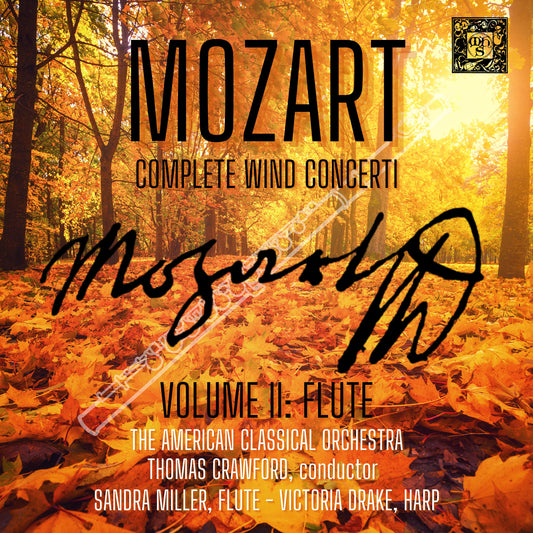 Mozart: The Complete Wind Concerti, Volume 2 - Flute - Sandra Miller, Victoria Drake, American Classical Orchestra, Thomas Crawford