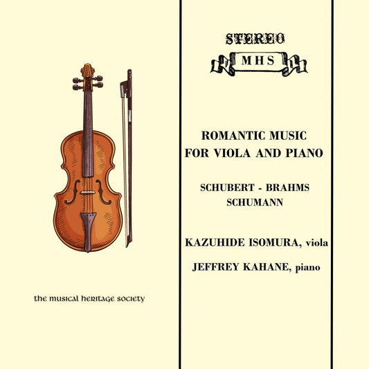 ROMANTIC MUSIC FOR VIOLA & PIANO - Kazuhide Isomura, viola; Jeffrey Kahane piano