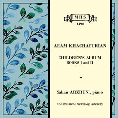 Khachaturian: Children's Album, Books I & II -  Şahan Arzruni, piano